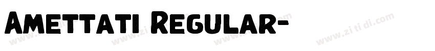 Amettati Regular字体转换
